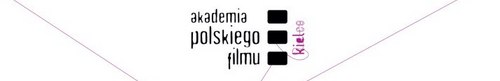 kielce kultura Akademia Polskiego Filmu w Kielcach